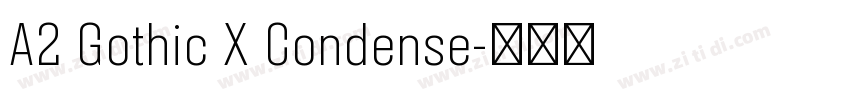 A2 Gothic X Condense字体转换